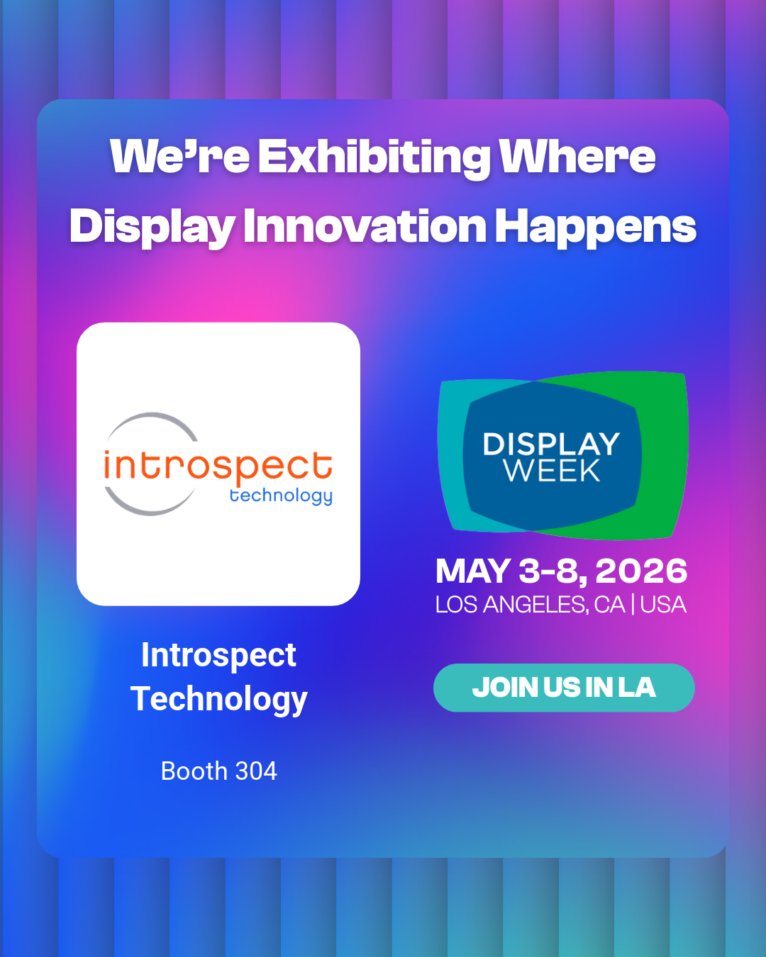 Display Week 2026 - Introspect Technology